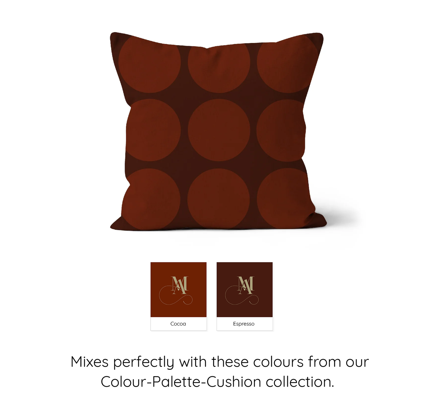 Square cushion with cocoa brown large graphic spots on a dark espresso background